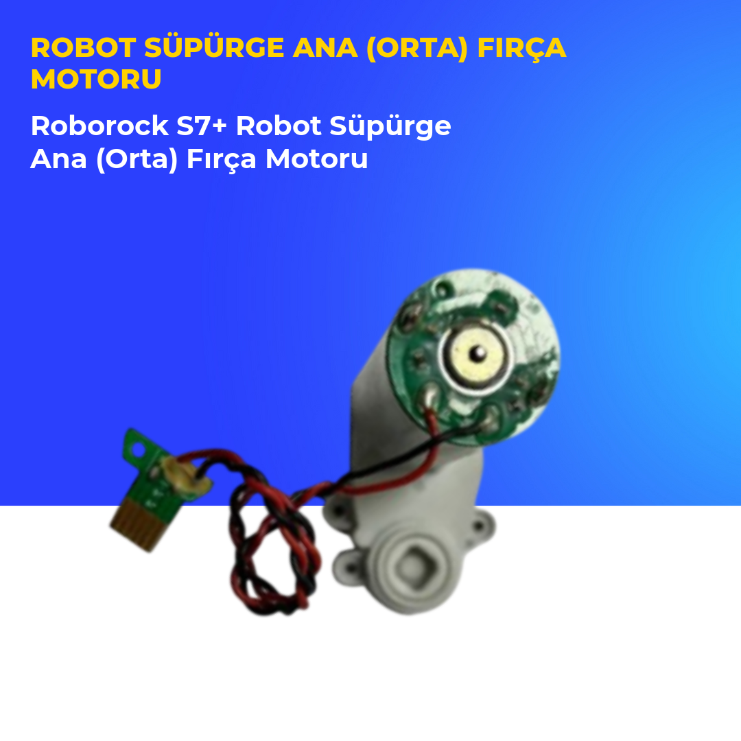 Roborock S7+ Robot Süpürge Ana (Orta) Fırça Motoru