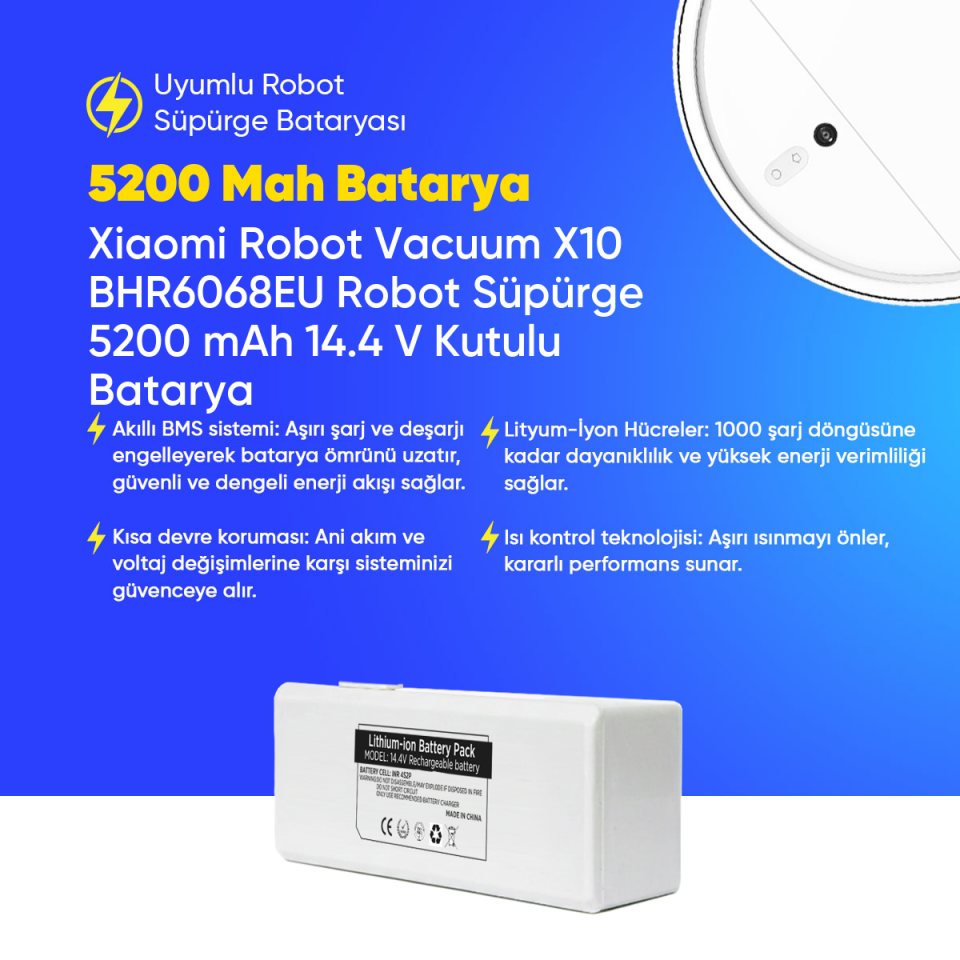 Xiaomi Robot Vacuum X10 BHR6068EU Robot Süpürge 5200 mAh 14.4 V Kutulu Batarya – Orjinal Uyumlu Uzun Ömürlü, Yüksek Performans Pil