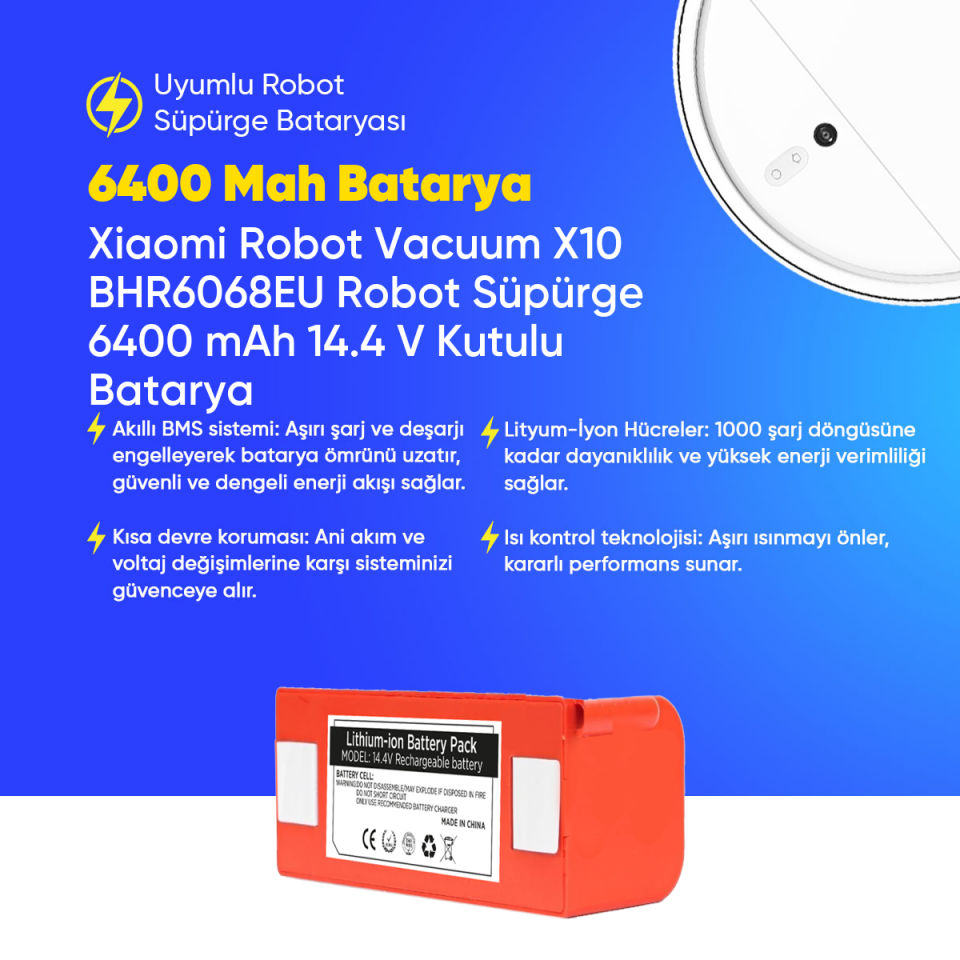 Xiaomi Robot Vacuum X10 BHR6068EU Robot Süpürge 6400 mAh 14.4 V Kutulu Batarya – Orjinal Uyumlu Uzun Ömürlü, Yüksek Performans Pil