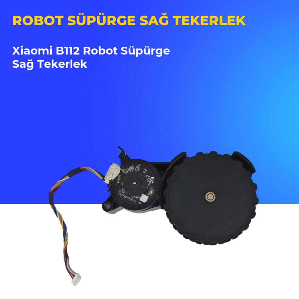 Xiaomi B112 Robot Süpürge Sağ Tekerlek