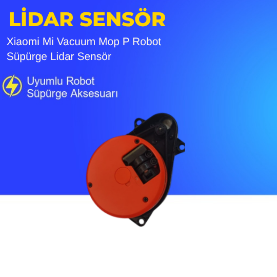 Xiaomi Mi Vacuum Mop P Robot Süpürge Lidar Sensör