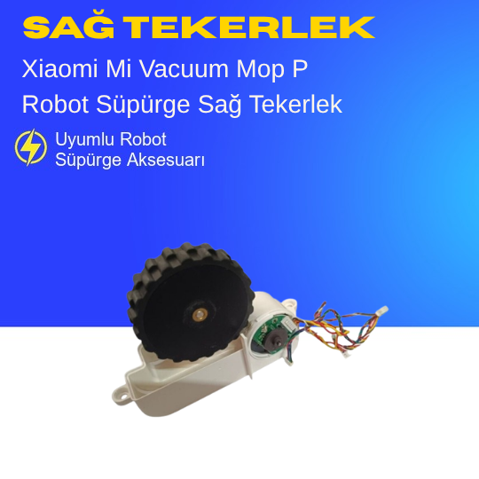 Xiaomi Mi Vacuum Mop P Robot Süpürge Beyaz Sağ Tekerlek