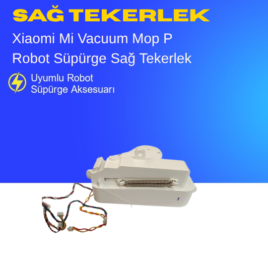 Xiaomi Mi Vacuum Mop P Robot Süpürge Beyaz Sağ Tekerlek
