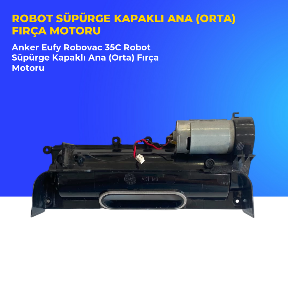 Anker Eufy Robovac 35C Robot Süpürge Kapaklı Ana (Orta) Fırça Motoru