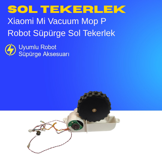 Xiaomi Mi Vacuum Mop P Robot Süpürge Beyaz Sol Tekerlek