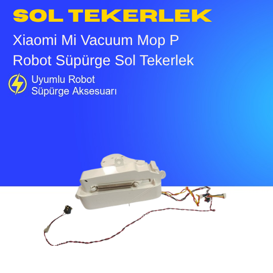 Xiaomi Mi Vacuum Mop P Robot Süpürge Beyaz Sol Tekerlek