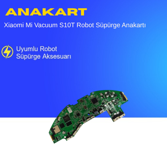 Xiaomi Mi Vacuum S10T Robot Süpürge Anakartı