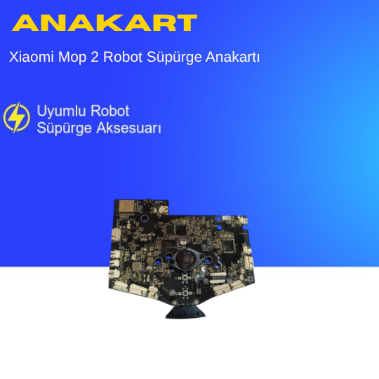 Xiaomi Mop 2 Robot Süpürge Anakartı