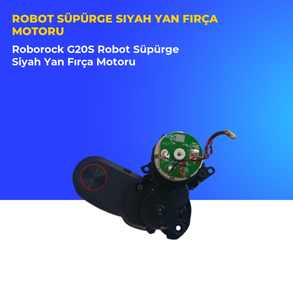 Roborock G20S Robot Süpürge Siyah Yan Fırça Motoru