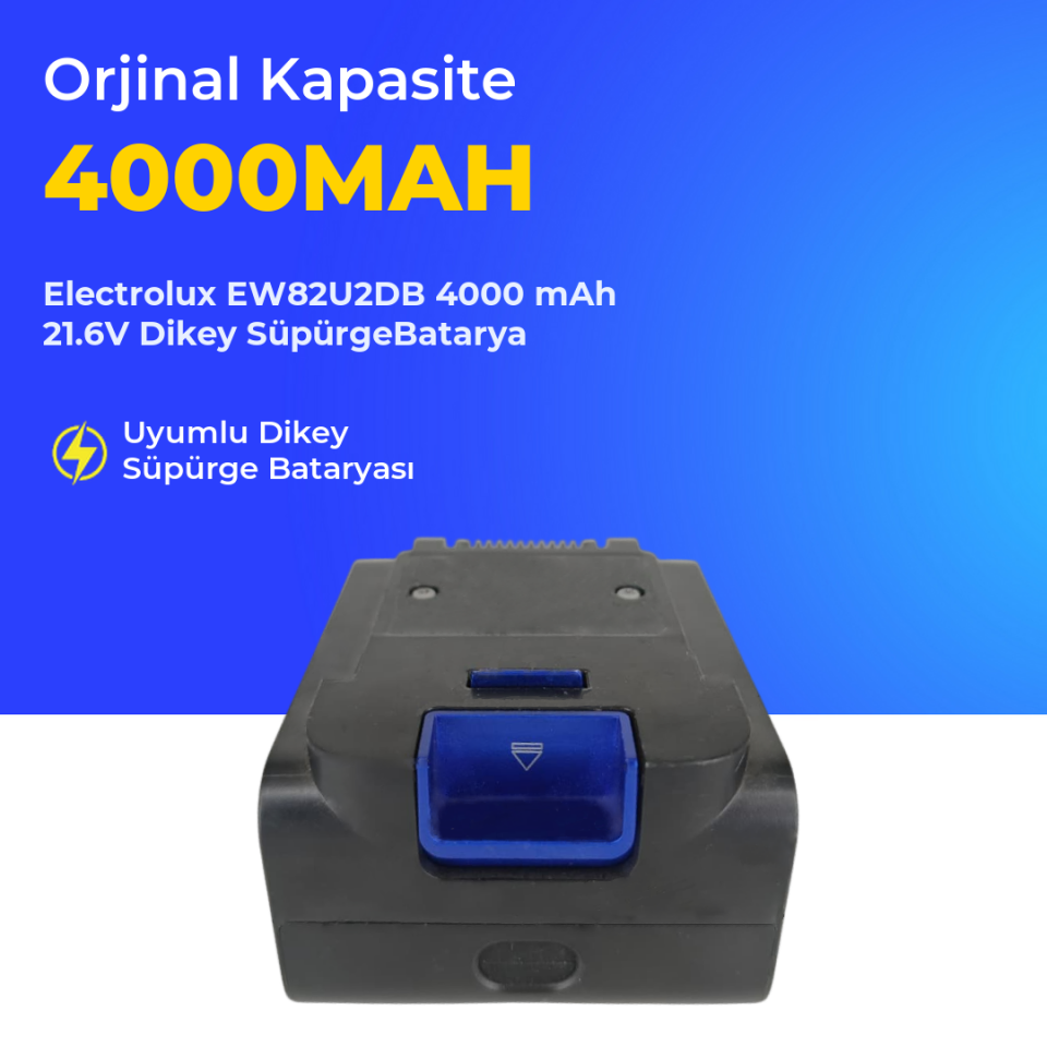 Electrolux EW82U2DB 4000 mAh 21.6V Dikey SüpürgeBatarya