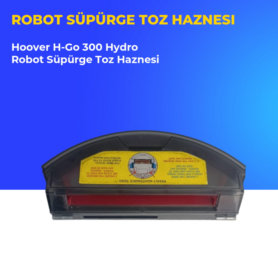 Hoover H-Go 300 Hydro Robot Süpürge Toz Haznesi