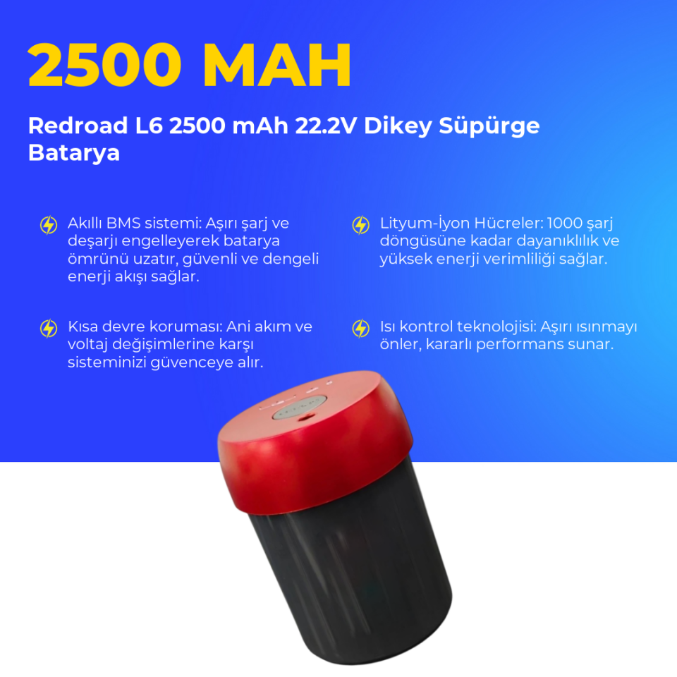 Redroad L6 2500 mAh 22.2V Dikey Süpürge Batarya