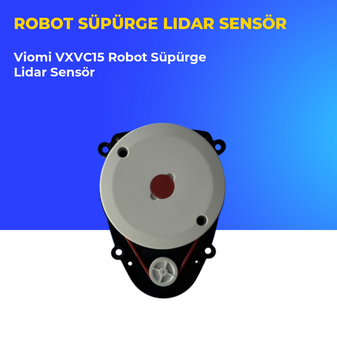 Viomi VXVC15 Robot Süpürge Lidar Sensör