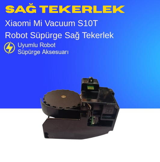 Xiaomi Mi Vacuum S10T Robot Süpürge Sağ Tekerlek