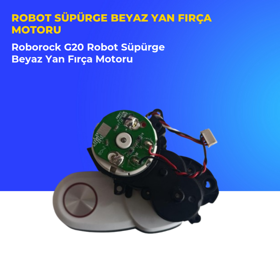 Roborock G20 Robot Süpürge Beyaz Yan Fırça Motoru