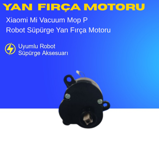 Xiaomi Mi Vacuum Mop P Uyumlu Yan Fırça Motoru