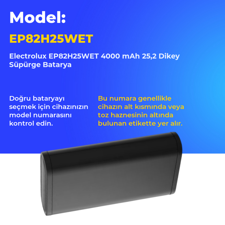 Electrolux EP82H25WET 4000 mAh 25,2 Dikey Süpürge Batarya