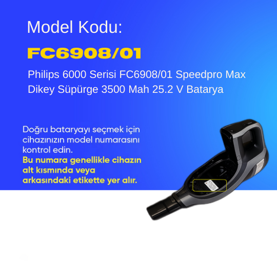 Philips 6000 Serisi FC6908/01 Speedpro Max Dikey Süpürge 3500 Mah 25.2 V Batarya – Orjinal Uyumlu Uzun Ömürlü, Maksimum Performans Pil