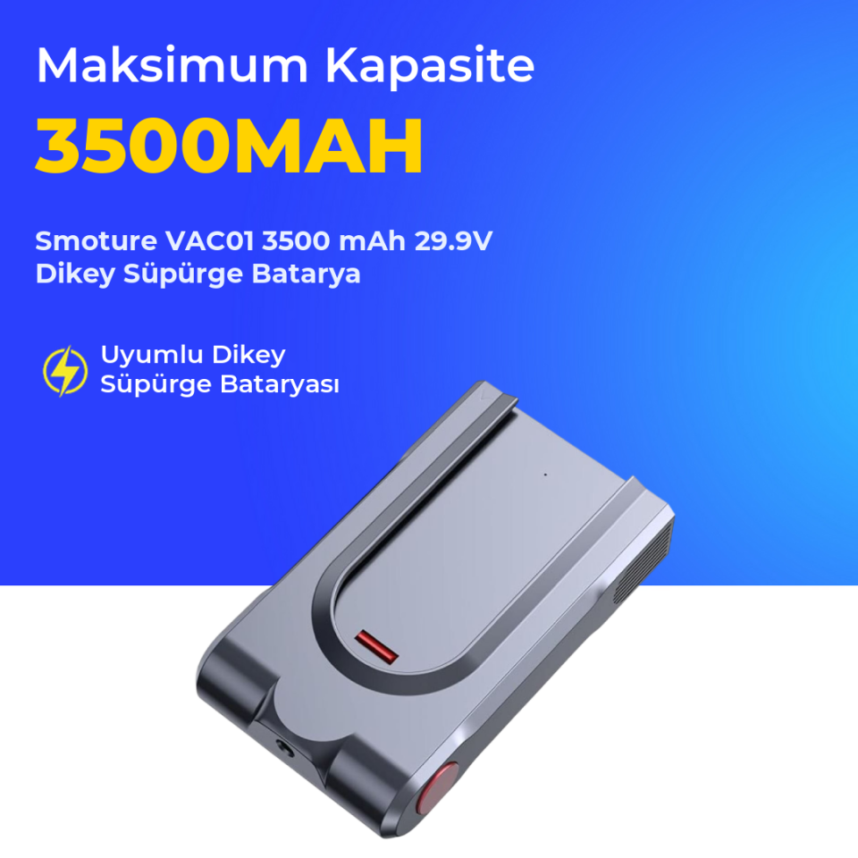 Smoture VAC01 3500 mAh 29.9V Dikey Süpürge Batarya