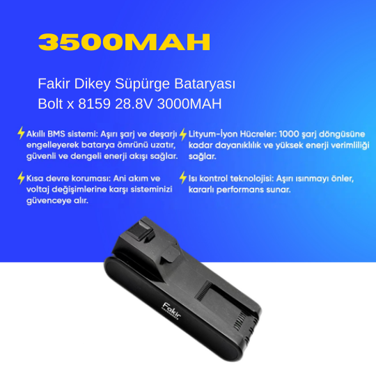 Fakir Dikey Süpürge Bataryası Bolt x 8159 28.8V 3000MAH - Orjinal Uyumlu Uzun Ömürlü, Yüksek Performans Pil