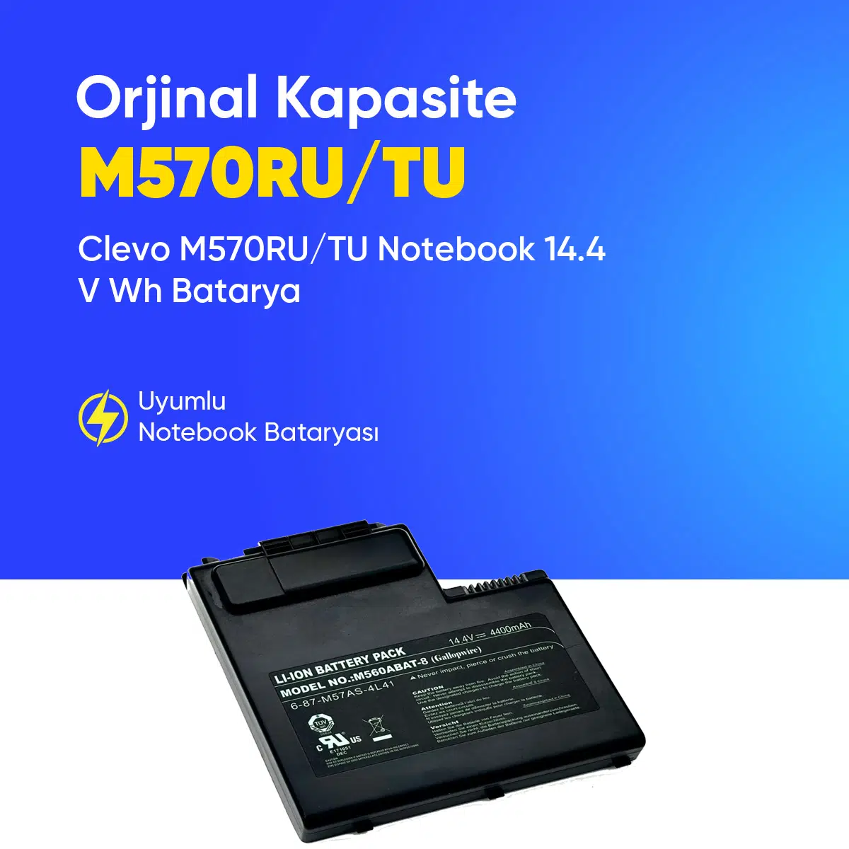 Clevo M570RU/TU Notebook 14.4 V Wh Batarya – Orjinal Uyumlu, Yüksek Performanslı