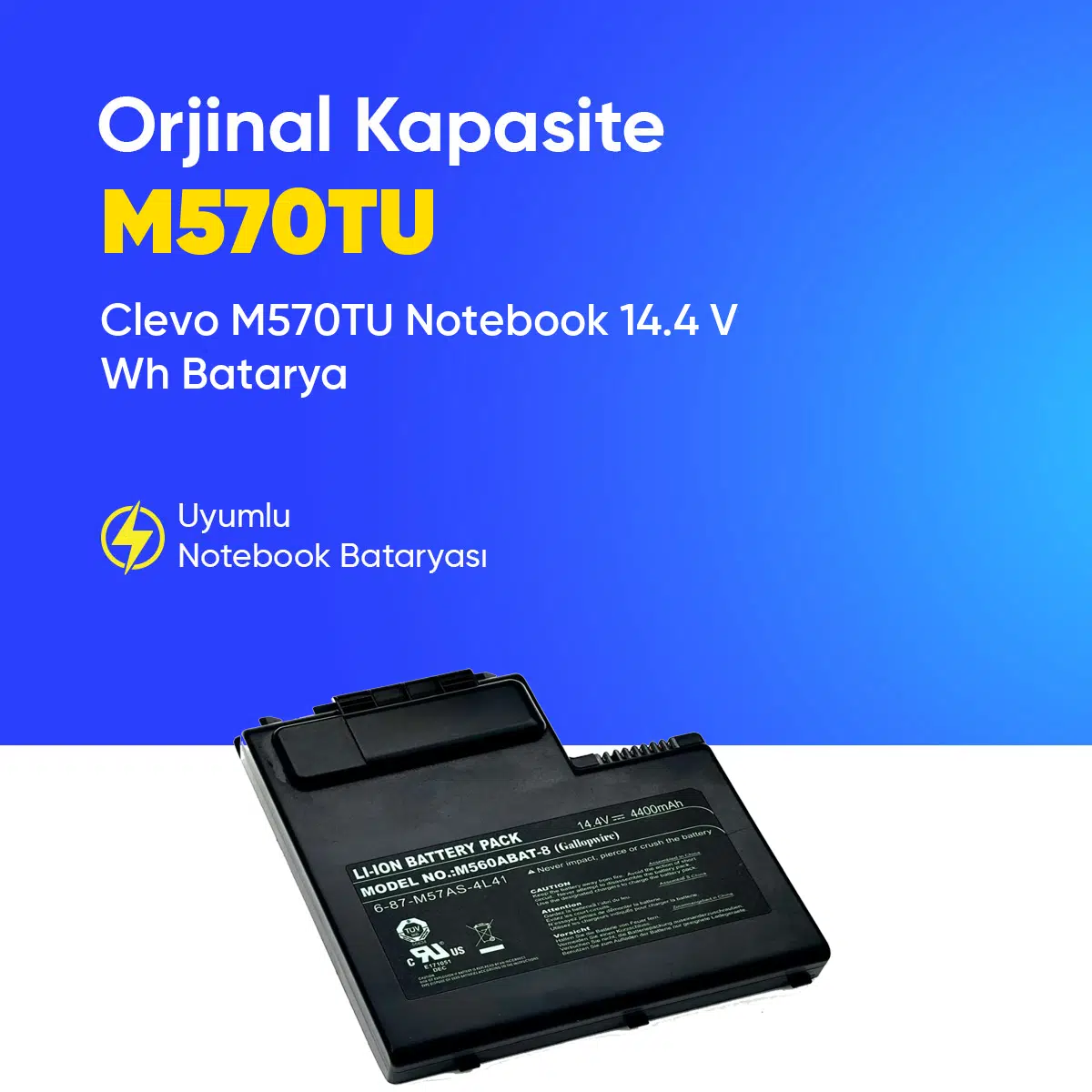 Clevo M570TU Notebook 14.4 V Wh Batarya – Orjinal Uyumlu, Yüksek Performanslı