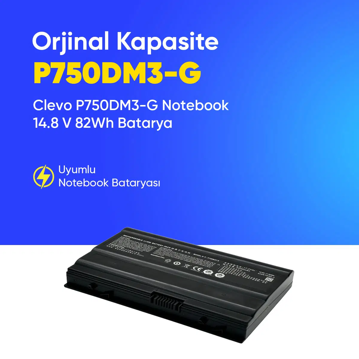 Clevo P750DM3-G Notebook 14.8 V 82Wh Batarya – Orjinal Uyumlu, Yüksek Performanslı