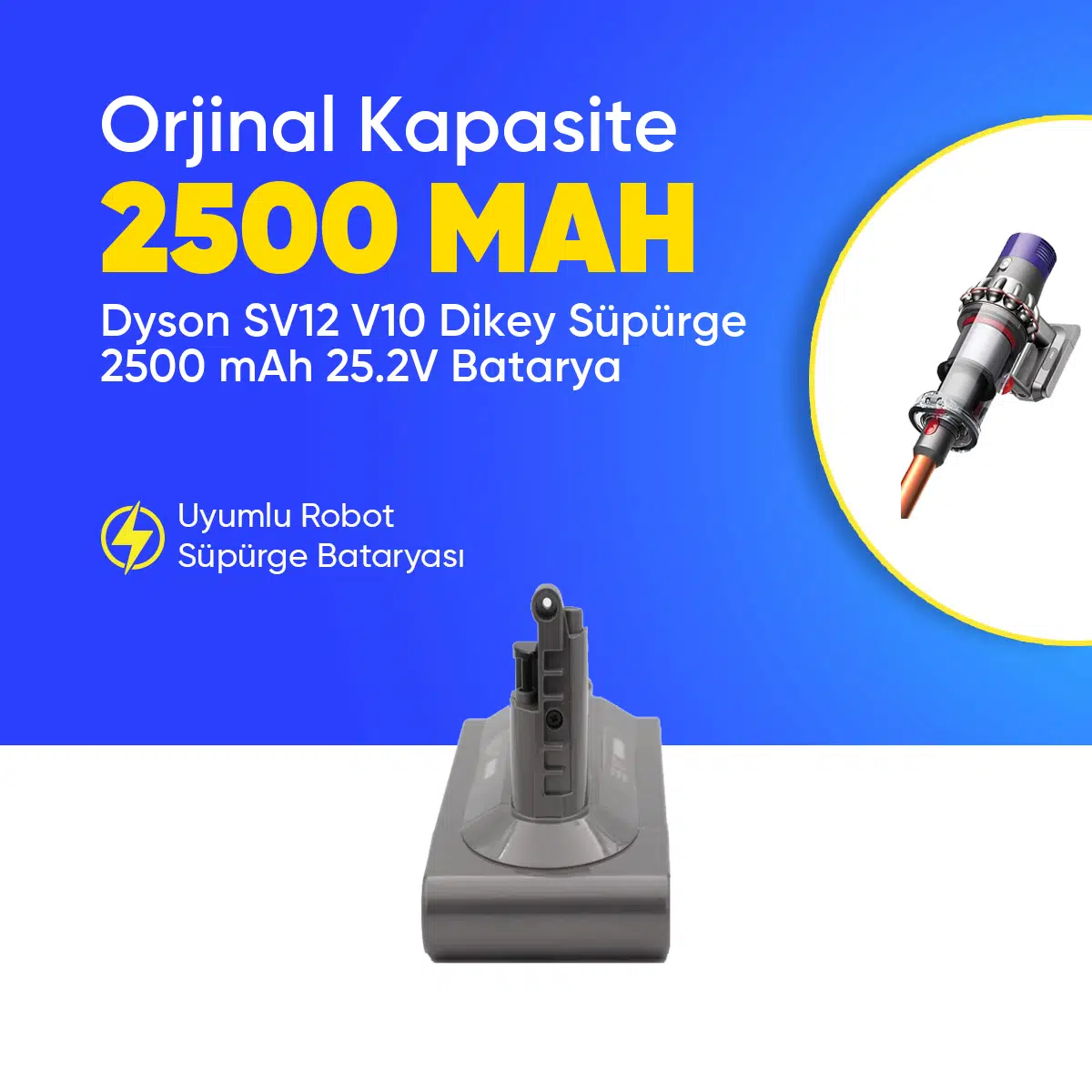 Dyson SV12 V10 Dikey Süpürge 2500 mAh 25.2 V Batarya – Orjinal Uyumlu Uzun Ömürlü, Yüksek Performans Pil