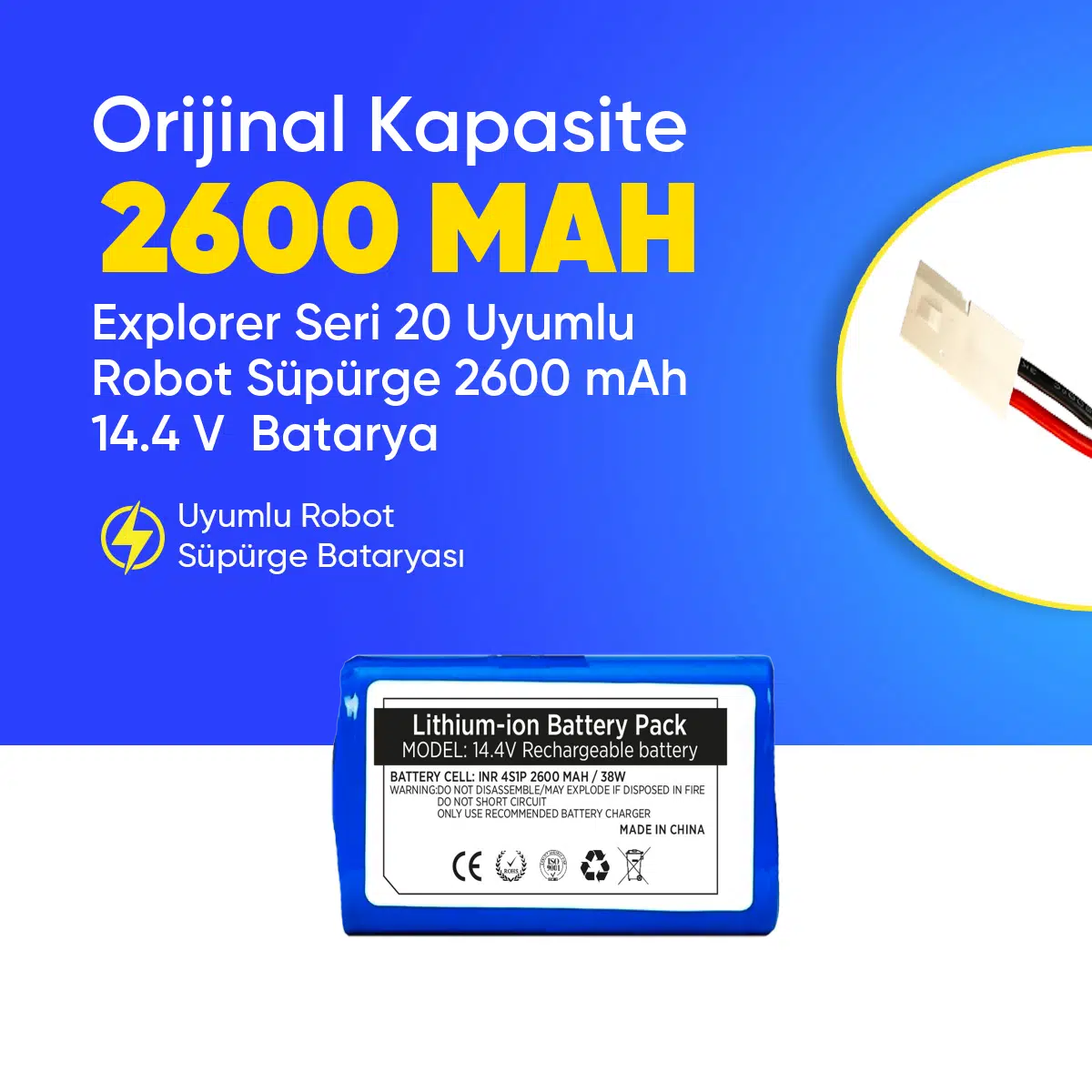 Explorer Seri 20 Uyumlu Robot Süpürge 2600 mAh 14.4 V Batarya – Orjinal Uyumlu Uzun Ömürlü, Yüksek Performans Pil