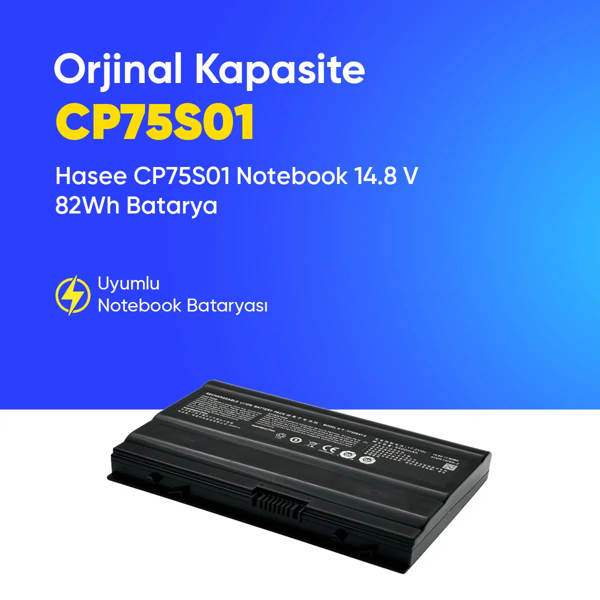 Hasee CP75S01 Notebook 14.8 V 82Wh Batarya – Orjinal Uyumlu, Yüksek Performanslı