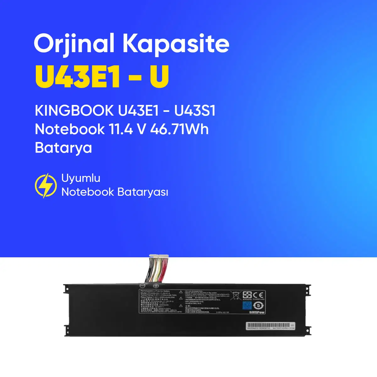 KINGBOOK U43E1 - U43S1 Notebook 11.4 V 46.71Wh Batarya – Orjinal Uyumlu, Yüksek Performanslı