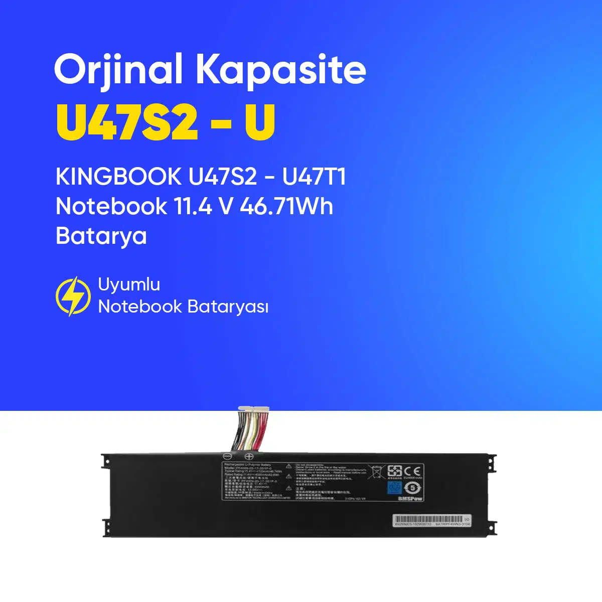 KINGBOOK U47S2 - U47T1 Notebook 11.4 V 46.71Wh Batarya – Orjinal Uyumlu, Yüksek Performanslı
