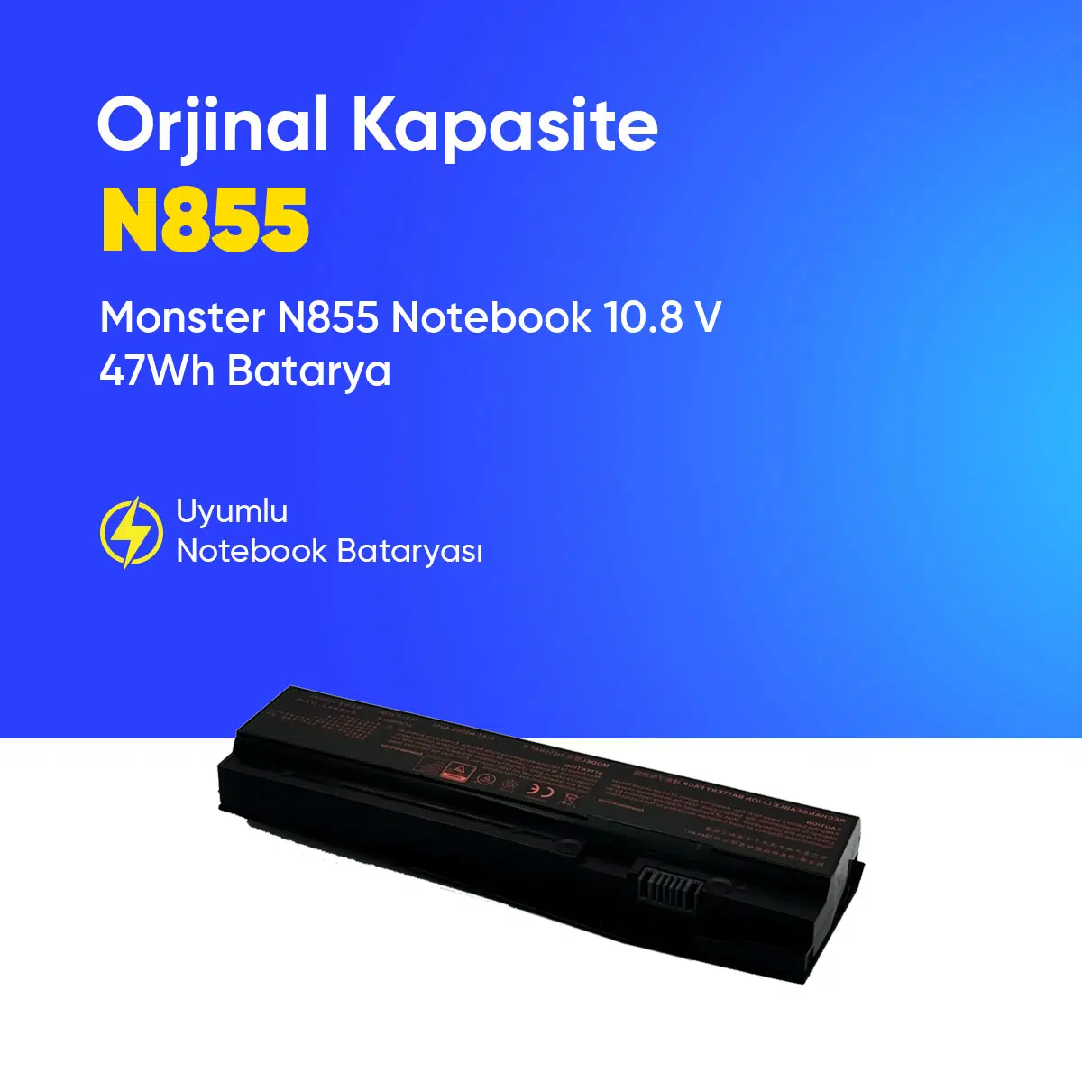 Monster N855 Notebook 10.8 V 47Wh Batarya – Orjinal Uyumlu, Yüksek Performanslı