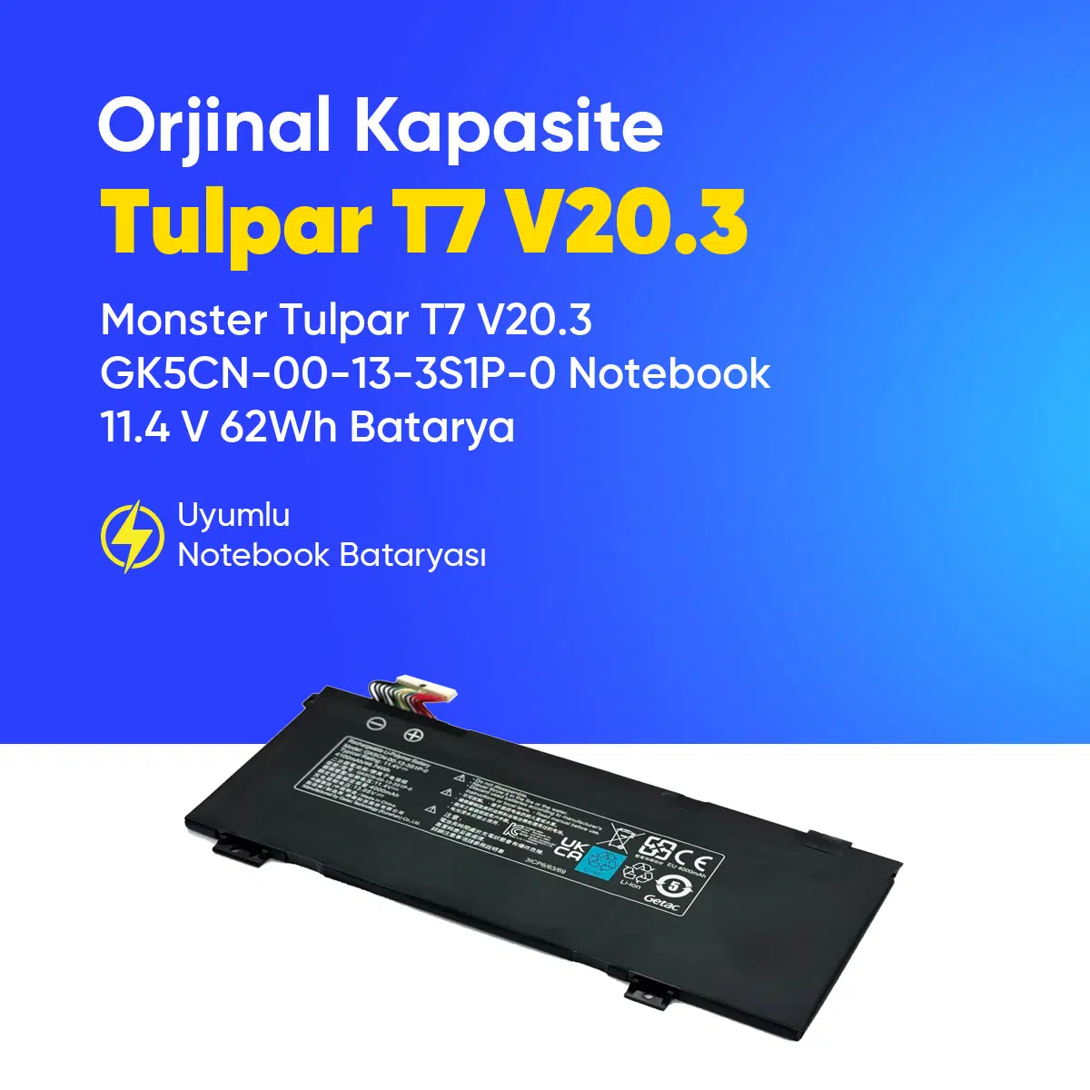 Monster Tulpar T7 V20.3 GK5CN-00-13-3S1P-0 Notebook 11.4 V 62Wh Batarya – Orjinal Uyumlu, Yüksek Performanslı