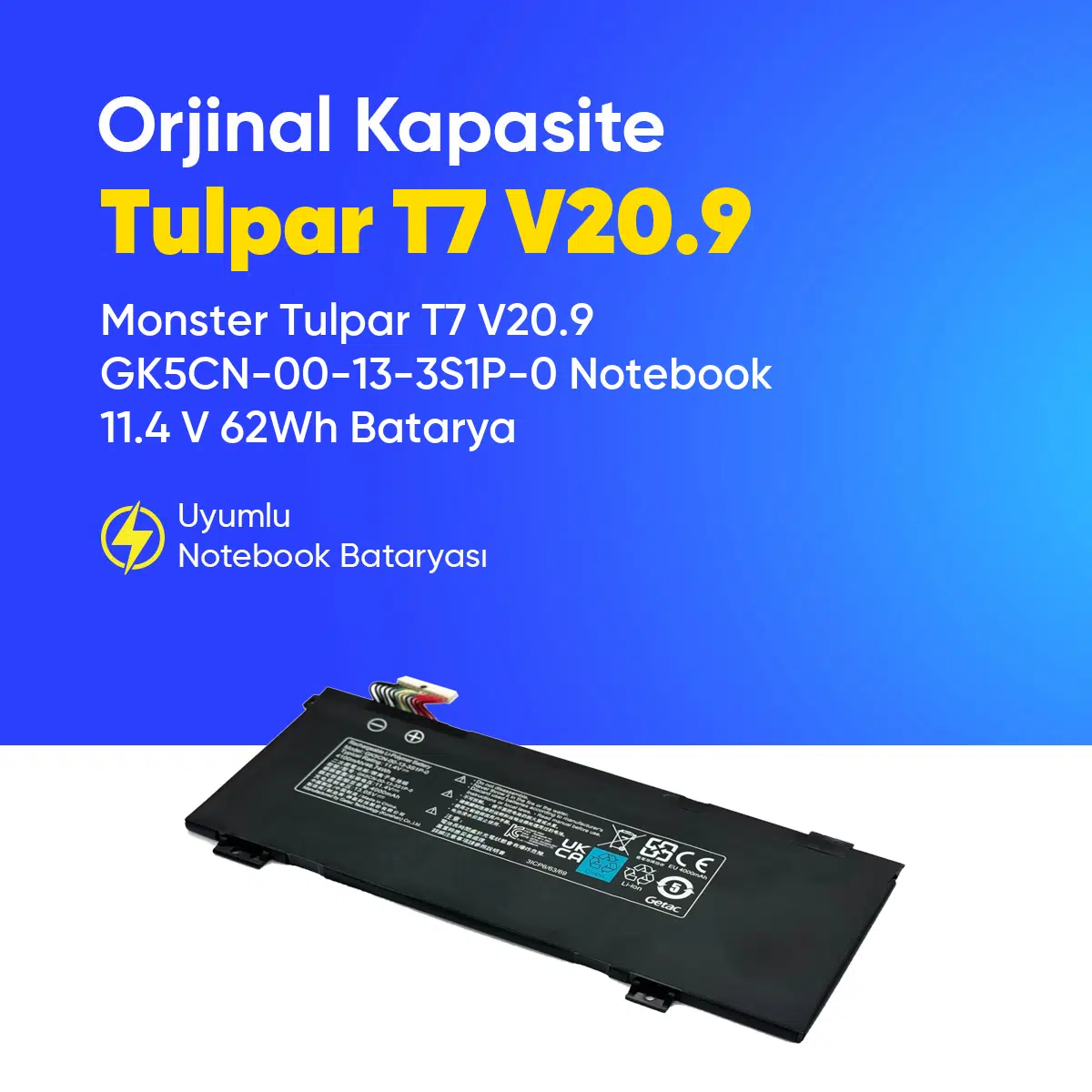 Monster Tulpar T7 V20.9 GK5CN-00-13-3S1P-0 Notebook 11.4 V 62Wh Batarya – Orjinal Uyumlu, Yüksek Performanslı