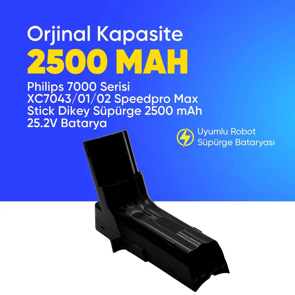 Philips 7000 Serisi XC7043/01/02 Speedpro Max Stick Dikey Süpürge 2500 mAh 25.2 V Batarya – Orjinal Uyumlu Uzun Ömürlü, Yüksek Performans Pil