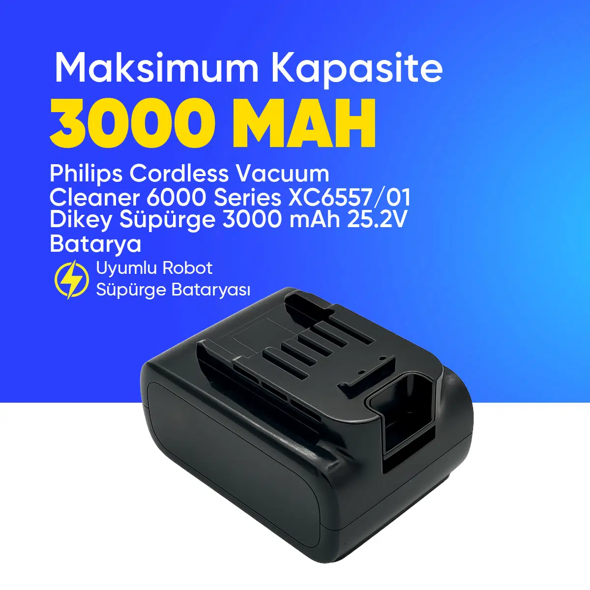 Philips Cordless Vacuum Cleaner 6000 Series XC6557/01 Dikey Süpürge 3000 mAh 25.2 V Batarya – Orjinal Uyumlu Uzun Ömürlü, Yüksek Performans Pil