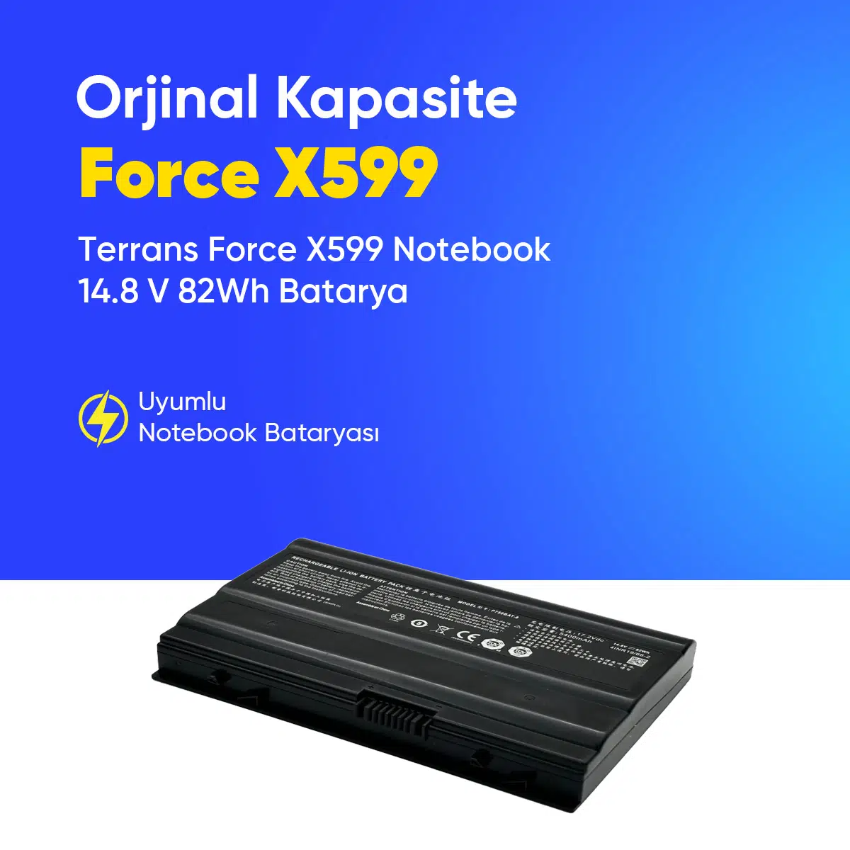 Terrans Force X599 Notebook 14.8 V 82Wh Batarya – Orjinal Uyumlu, Yüksek Performanslı